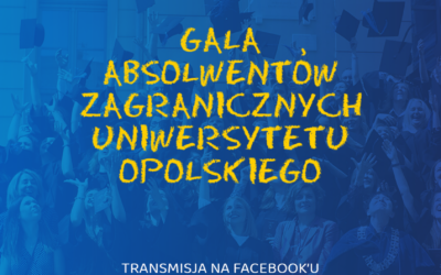 Gala Absolwentów Zagranicznych Uniwersytetu Opolskiego już dziś o godzinie 17.00!