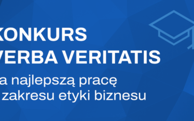 XVI Konkurs VERBA VERITATIS na najlepszą pracę z zakresu etyki biznesu