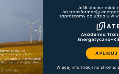 Akademia Transformacji Energetyczno-Klimatycznej – nabór rozpoczęty!