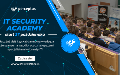 PERCEPTUS IT SECURITY ACADEMY – zgłoś się do VII edycji i weź udział w cyklu szkoleń z obszaru IT