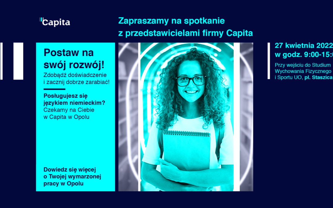 Zapraszamy studentów Germanistyki oraz wszystkich posługujących się językiem niemieckim na spotkanie z firmą Capita!