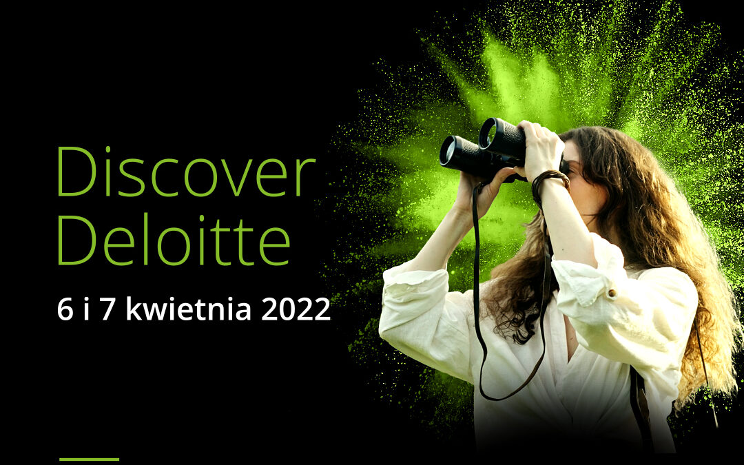 Discover Deloitte – dni otwarte online