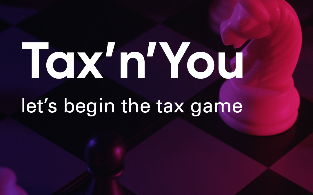 Let’s begin the tax game – konkurs Tax’n’You 2022