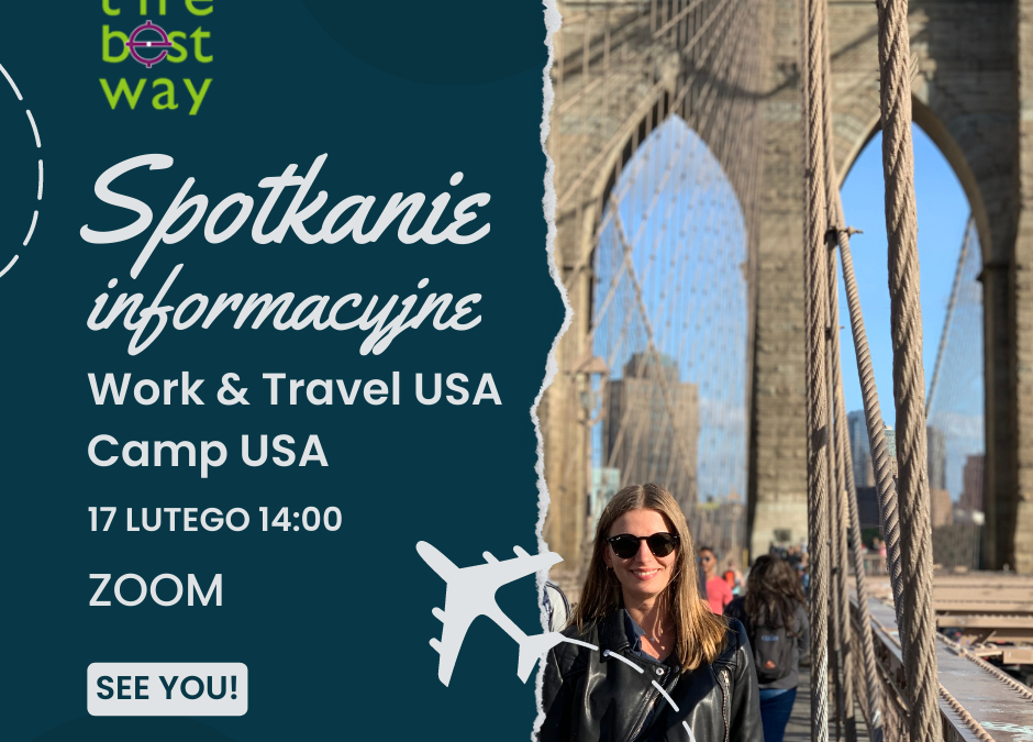 Webinar: Spotkanie informacyjne „Work and Travel USA, Camp USA” | 17.02.2023 godz. 14:00